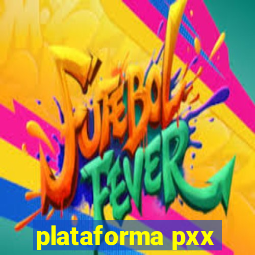 plataforma pxx